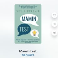 Kako da otkrijete da li vaša ideja ima šanse za uspeh saveti iz knjige Mamin test